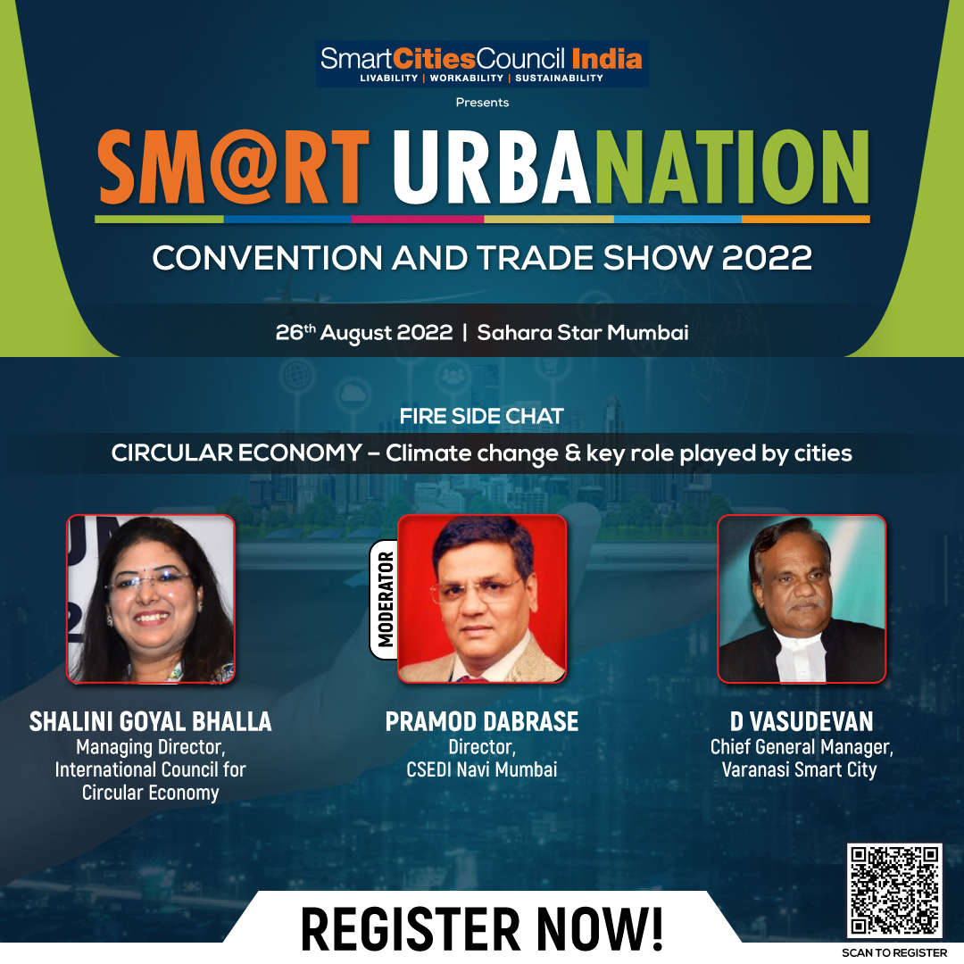 We are pleased to invite you to the Fireside Chat on the topic "Circular Economy - Climate Change &amp; Key role played by cities" at the 7th SMART URBANATION 2022 scheduled on 26th August 2022, Sahara Star, Mumbai

Register Now: bit.ly/3BBR5y7

#smartcities #smarturbanation