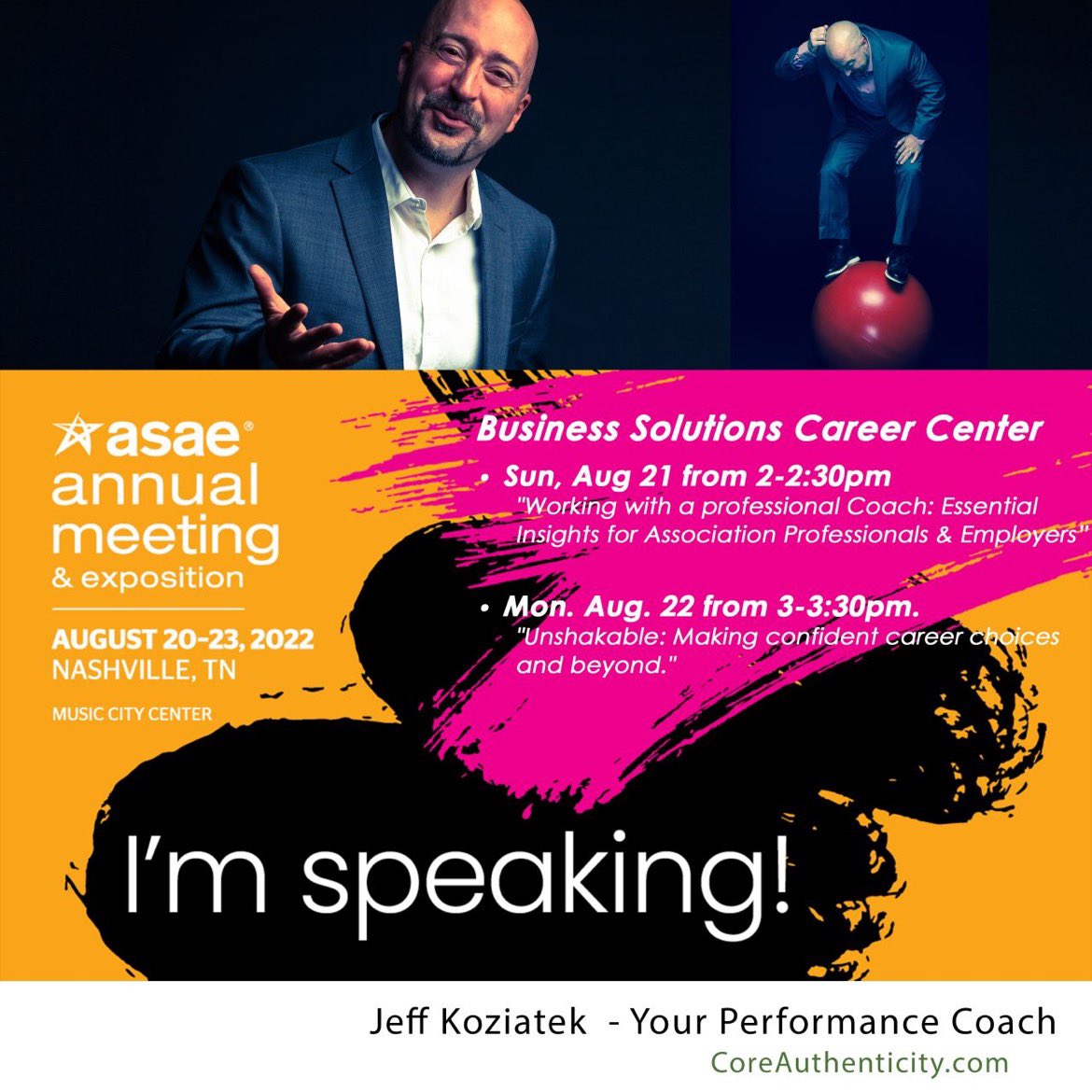 CoreAuthentic's tweet image. Thrilled to speak at #ASAE22 today at 3pm!

"Unshakable: Making confident career choices and beyond." You CAN have confidence and clarity today even when faced with change and uncertainty. 
 
I'm Jeff Koziatek  your peak performance coach. See you in the career center.