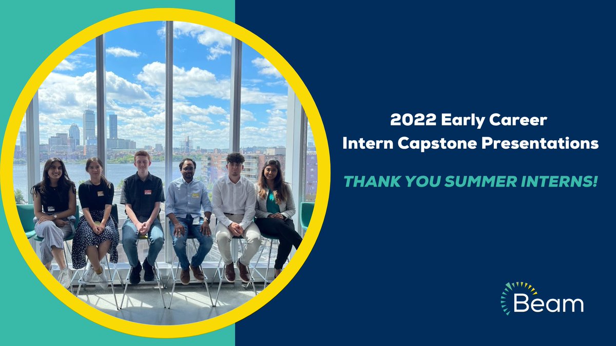 Last week our Summer Interns shared their capstone presentations to the broader #BeamTeam. Thank you for your hard work this summer and for helping drive our vision of providing lifelong cures to patients suffering from serious diseases #DaretoBeam