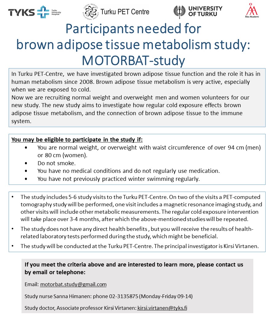 Participants needed for brown adipose tissue metabolism study: MOTORBAT-study 
<a href="/TurkuPETCentre/">Turku PET Centre</a> <a href="/UniTurku/">Turun yliopisto - University of Turku</a> @TyksVsshp 
Please Retweet