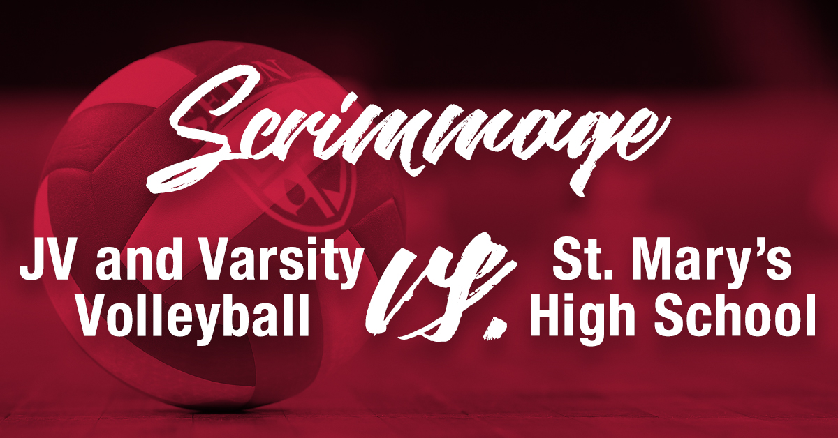 Good luck to our JV and Varsity Volleyball teams today in their scrimmages against St.Mary's High School!