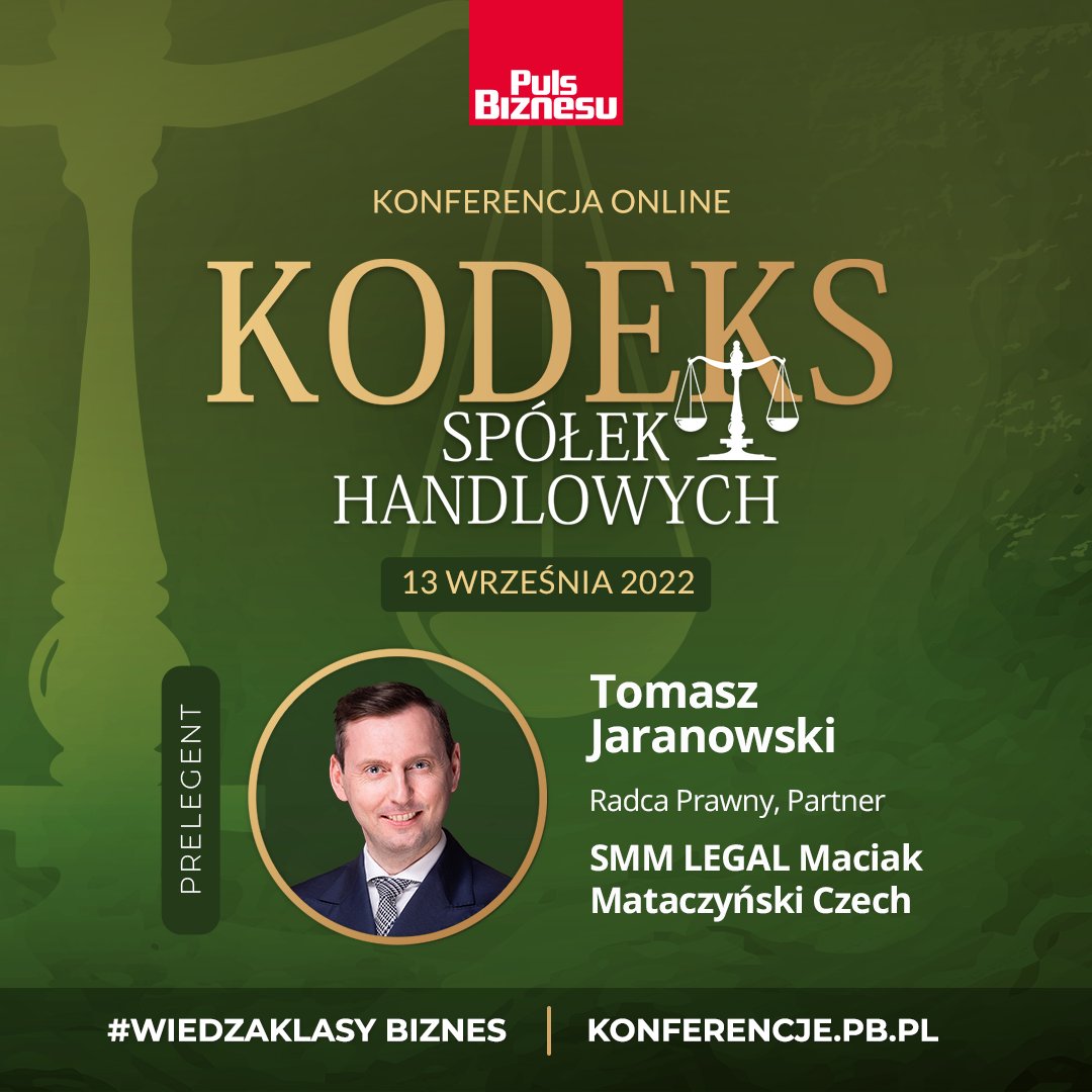 SMM_Legal's tweet photo. Przygotuj się na nowe zasady organizacji prac rad nadzorczych z Partnerem #SMMLegal mecenasem Tomaszem Jaranowskim. 13 września konferencja online "KODEKS SPÓŁEK HANDLOWYCH – najnowsze zmiany prawne". Zapraszamy wraz @puls_biznesu.
Zapisy już trwają 👉 https://t.co/iWAcmvPyFZ https://t.co/VAWQ5CLRV1