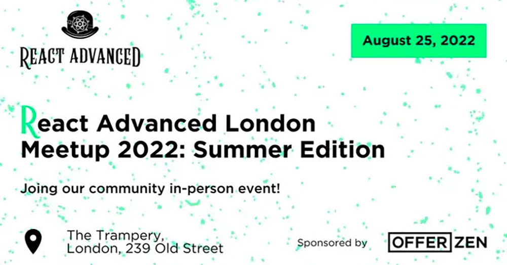 Summer Edition of React Advanced London Meetup is just three days away – and we hope to see you there! Dive deep into the details and internals of our favorite libraries, tools, and patterns on the 25th of August. All info & registration: meetup.com/react-advanced…