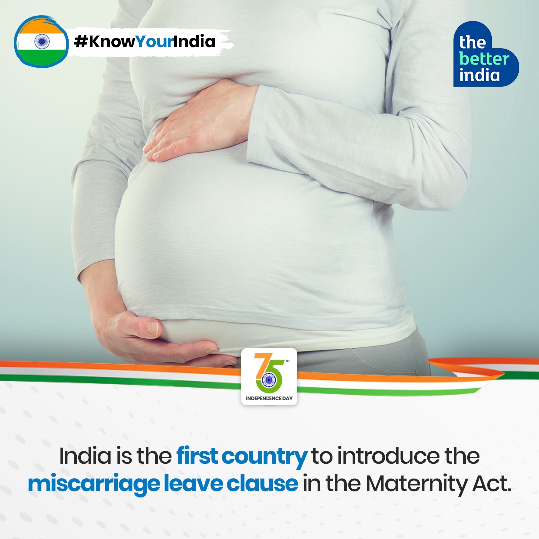 Under the Indian Maternity Benefit Act 1961, a woman is entitled to a paid leave of 6 weeks, on immediate terms, in case of a miscarriage during any stage of the pregnancy.

#KnowYourIndia #FactsAboutIndia #MaternityBenefitAct #TheBetterIndia