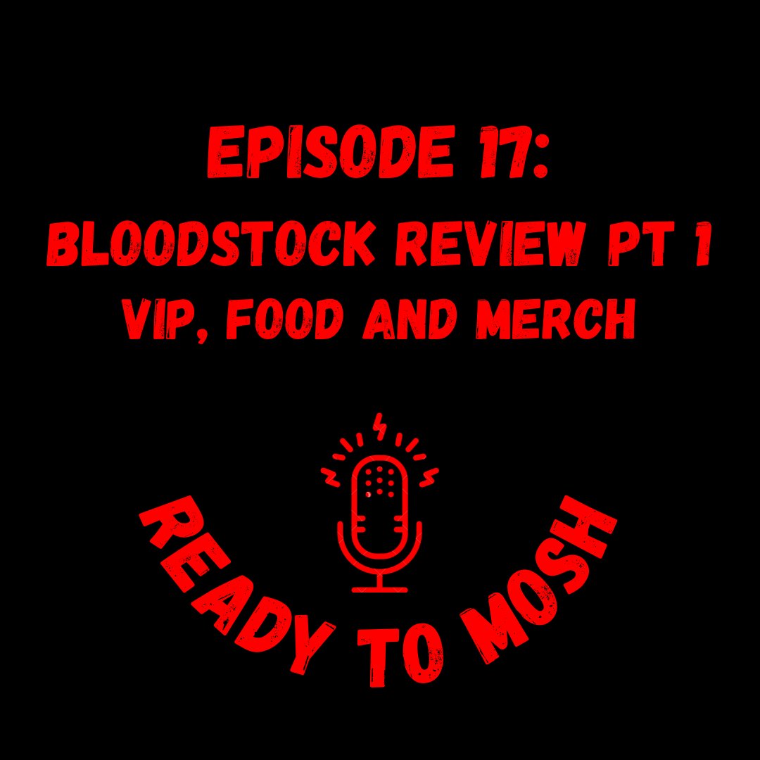 Readytomoshcast's tweet photo. 📢EPISODE 17
Part 1 of our @bloodstockfest review - we talk about our general impressions of our first time at the festival, our Bloodstock VIP experience plus the festival merch and, of course, the food
Listen now - link in bio
#readytomosh #bloodstock #boa22 #bloodstockvip https://t.co/SV1mycXIJk