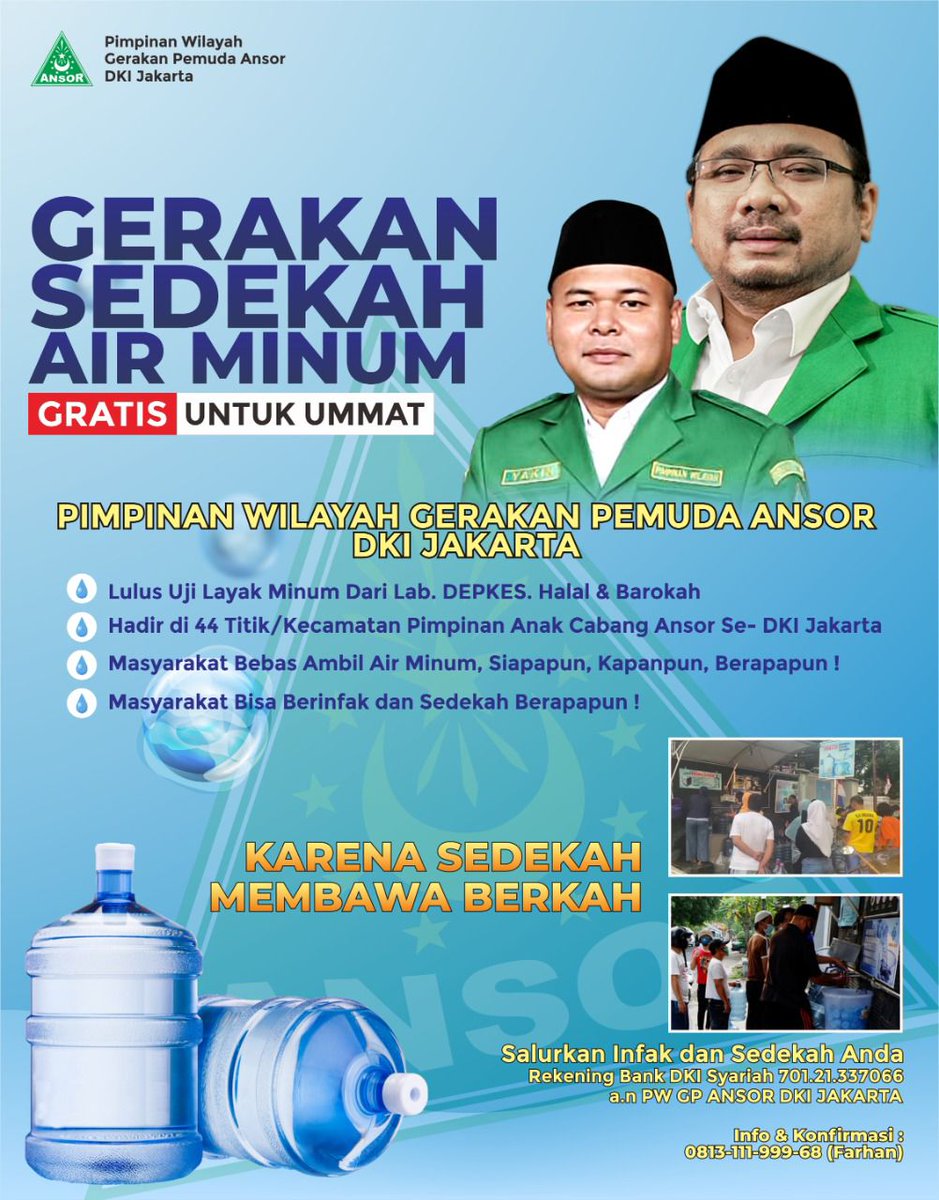 Gerakan Sedekah Air Minum,
Gratis Untuk Umum.
Pimpinan Wilayah Gerakan Pemuda Ansor DKI Jakarta.