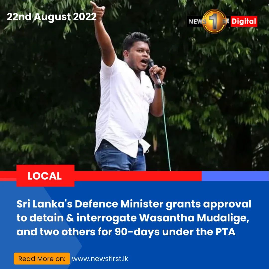 oshada_96's tweet photo. Defence Minister grants permission to detain &amp; interrogate Wasantha Mudalige, and two others for 90-days under the PTA
@amnesty @UN_HRC
@Europarl_EN @UN @EU_Commission
@MaryLawlorhrds 
#lka #SriLanka #SLnews #IUSF #WasanthaMudalige #PTA #Detention #DefenceMinister #President https://t.co/lmDhn9Xu0T