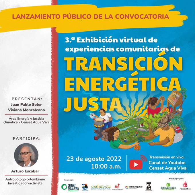 #Colombia 
#23Agosto Lanzamiento público d la Convocatoria a la 3° Exhibición Virtual Latinoamericana d Experiencias Comunitarias de #TransiciónEnergética Justa
<a href="/MinEnergiaCo/">Minenergía</a> 
<a href="/susanamuhamad/">Susana Muhamad</a> 
<a href="/petrogustavo/">Gustavo Petro</a> 
<a href="/IreneVelezT/">Irene Vélez-Torres</a>
<a href="/RJAColombia/">Justicia Ambiental</a>
<a href="/EnergiaEquidad/">Energía Y Equidad</a>
<a href="/riosvivoscol/">Movimiento Ríos Vivos Colombia</a>
<a href="/ColombiaNoFrack/">Alianza Colombia🇨🇴 Libre de Fracking #AguaPiloto</a>