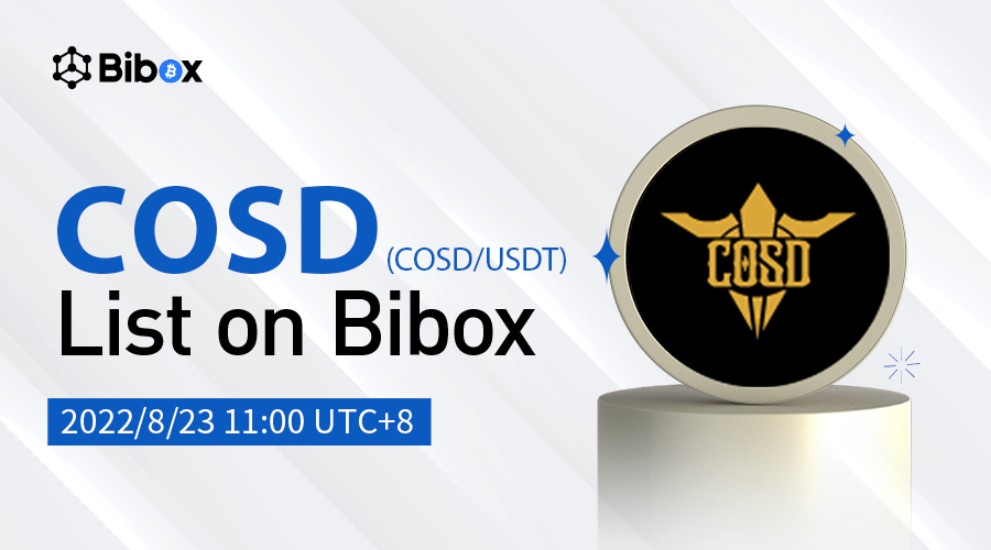 Bibox (@bibox365) on Twitter photo 🗣️Bibox is thrilled to announce the listing of Chess Of Stars Dividents(COSD) under the trading pair COSD/USDT <a href="/chessofstars/">Chess of stars Web3 auto chess game</a>
⏰Deposit: 8/23/2022 10:00 (UTC+8)
Trading: 8/23/2022 11:00 (UTC+8)
Withdrawal: 8/23/2022 10:00 (UTC+8)
👉Details:bibox.zendesk.com/hc/en-us/artic… 🗣️Bibox is thrilled to announce the listing of Chess Of Stars Dividents(COSD) under the trading pair COSD/USDT <a href="/chessofstars/">Chess of stars Web3 auto chess game</a>
⏰Deposit: 8/23/2022 10:00 (UTC+8)
Trading: 8/23/2022 11:00 (UTC+8)
Withdrawal: 8/23/2022 10:00 (UTC+8)
👉Details:bibox.zendesk.com/hc/en-us/artic…
