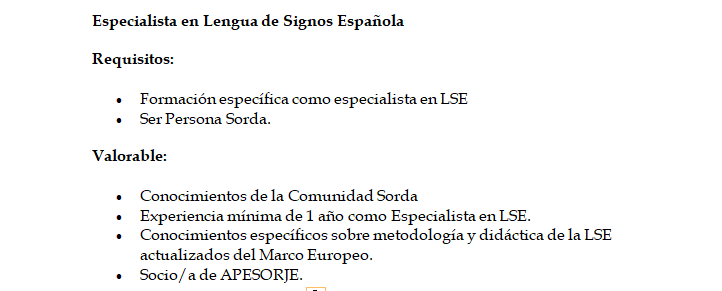 En APESORJE se URGE Especialistas de LSE para cubrir puestos de cursos de LSE de distintas entidades colaboradoras de APESORJE. Plazo, próximo viernes día 26 de agosto. Enviar CV a asorje@hotmail.com