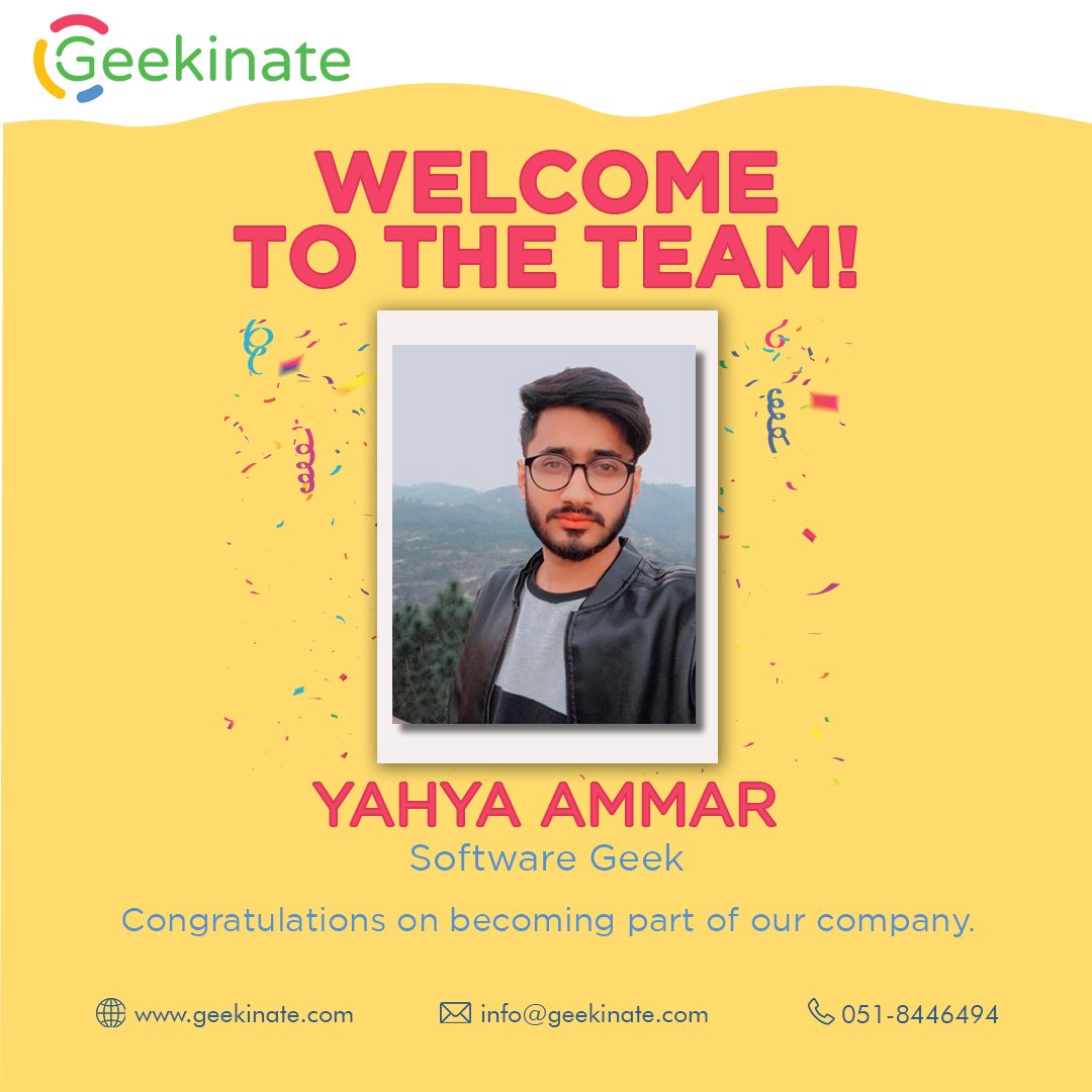 geekinate's tweet photo. Meet our new geek, Yahya Ammar.
Yahya is working as a software geek at Geekinate. He graduated from University of Wah.
He likes reading in his free time and want to play his part in making Pakistan a successful nation.
Welcome to the family!
#geekaddition #geekinate https://t.co/mxpR8Wz9RM