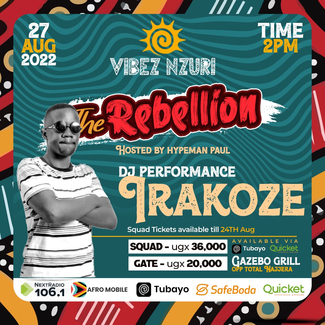 nextradio_ug's tweet photo. Expect a massive performance of DJ Trakoze on the decks, at The Rebellion, come 27th August 2022 at @GAZEBO_GRILL, brought to you by @VibezNzuri. 
 
Get your squad tickets now via https://t.co/sv7bSXofPv

#VibezNzuri | #NextRadioUG https://t.co/2gTwLsibnI
