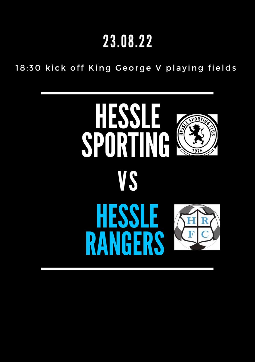 **Hessle Derby**

Derby Day ⚔️

Hessle Sporting Vs Hessle Rangers 

📅 23rd August
⏰ 18:30 Kick Off
🏟 King George V playing fields 
🏆 Humber premier league 
🆚 @Hessle1st 

Tomorrow sees 3 points and bragging rights up for grabs between the two Hessle based sides.