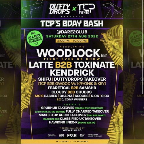 SATURDAY🔥<a href="/duttydrops/">DUTTYDROPS</a>  X TCP PRESENTS: TCP'S BDAY BASH - 27.08.22. - #DnB #DrumNBass #DrumAndBass w/ <a href="/WoodlockMusic/">Woodlock</a> <a href="/Toxinate1/">Toxinate</a> <a href="/kendrickdnb/">Kendrick</a> <a href="/shifudnb/">Finley</a> &amp; more...

FB: tinyurl.com/DDropsTCP
🎫 tinyurl.com/TCPBDay