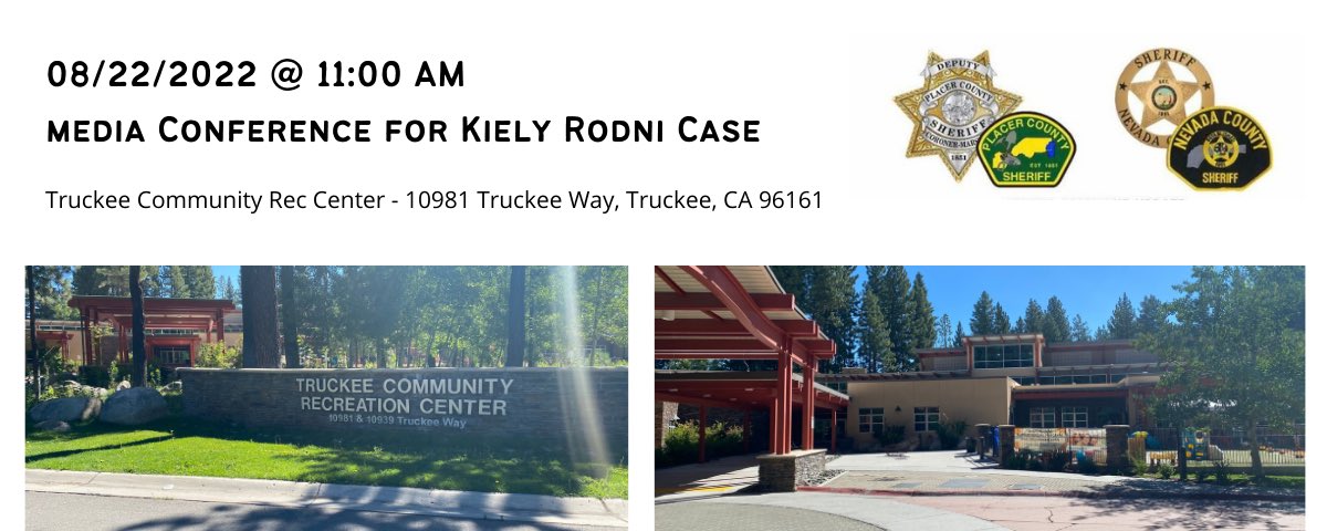 PlacerSheriff's tweet photo. The Placer County Sheriff's Office and @NevCoSheriff are holding an 11 a.m. press conference for media only at the Truckee Community Recreation Center regarding updates on the Kiely Rodni case. #FindKiely #PCSO https://t.co/V4XCjWZcVm