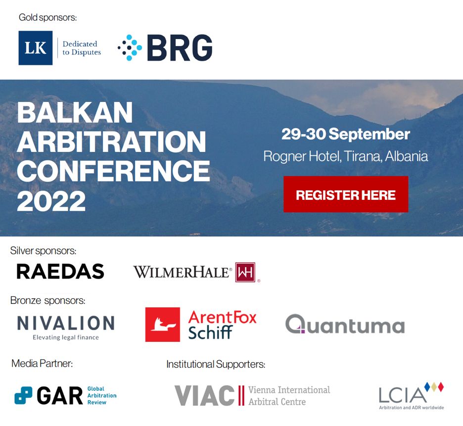 Join the Balkan Arbitration Conference - on 29-30 September 2022 in Tirana, Albania! 🎉 They have another superb line-up of speakers and panellists this year. For more information and to book tickets, please visit balkanarbitration.org