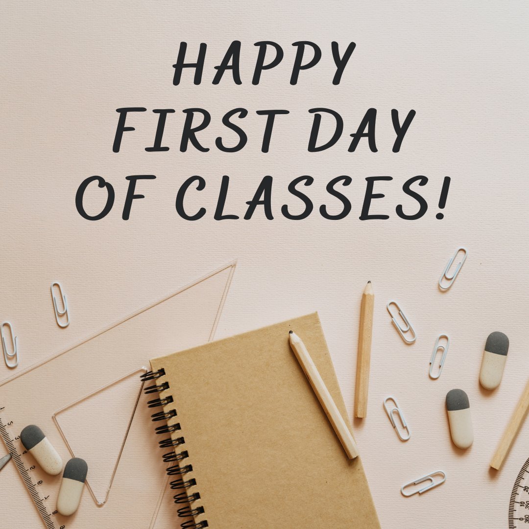 Happy First Day of Classes!
