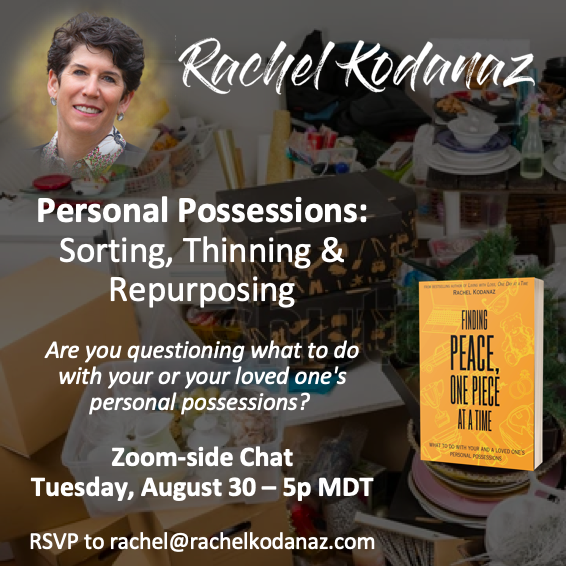 RachelKodanaz's tweet photo. ✅Join me via Zoom on Tuesday, August 30 at 5p MDT to learn more about what belongings to keep, what to donate and what to share with others. I look forward to seeing you! RSVP to rachel@rachelkodanaz.com. #gettingorganized https://t.co/QQzUWwEr7b
