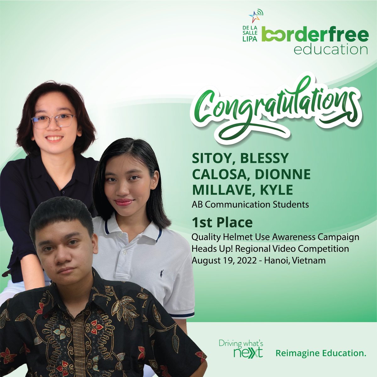 dlslofficial's tweet photo. Congratulations to the following Lasallian AB Communication students who won 1st Place in the Quality Helmet Use Awareness Campaign "Heads Up!" Regional Video Competition hosted by the AIP Foundation in Hanoi, Vietnam. | August 19, 2022 https://t.co/x8RRhU8ffE