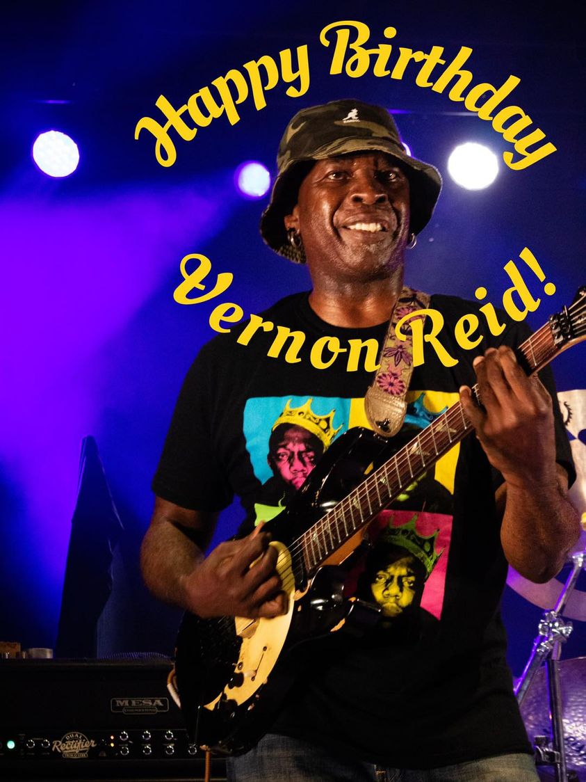 Happy Birthday Vernon Reid! : LIVSHARPSHOOTS 