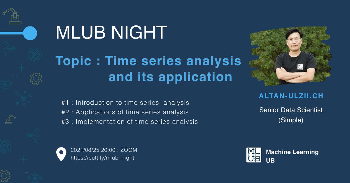 MLUB Night #10 Time series analysis and its application

Энэ удаагийн арга хэмжээнд Simple-н Senior Data Scientist Ч.Алтан-Өлзий оролцох болно.
- Event link: cutt.ly/mlub_night
- Энэхүү арга хэмжээ нь үнэ төлбөргүй.

Дэлгэрэнгүй: mlub.mn/meeting/mlub-n…