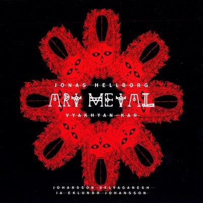 cocujazz's tweet photo. El bajista sueco Jonas Hellborg, publica el 18 de septiembre de 2007 el álbum titulado "Art Metal - Vyakhyan-Kar", a través del sello Bardo Records.
#JonasHellborg
#AndersJohansson
#JensJohansson
#MattiasLaEklundh
#Selvaganesh
https://t.co/gHunvjzOpn https://t.co/McsXhQfTkH