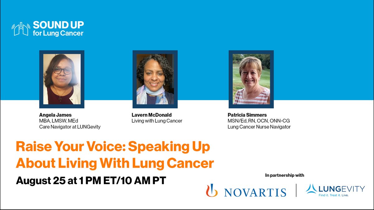 Join us on 8/25 as we host a panel discussion w/ @NovartisCancer to raise the volume on living w/ #lungcancer. Hear from someone living w/lung cancer & nurse navigator as they share their stories & encourage others to speak up. #SOUNDUP4LungCancer #NovartisCollaborator