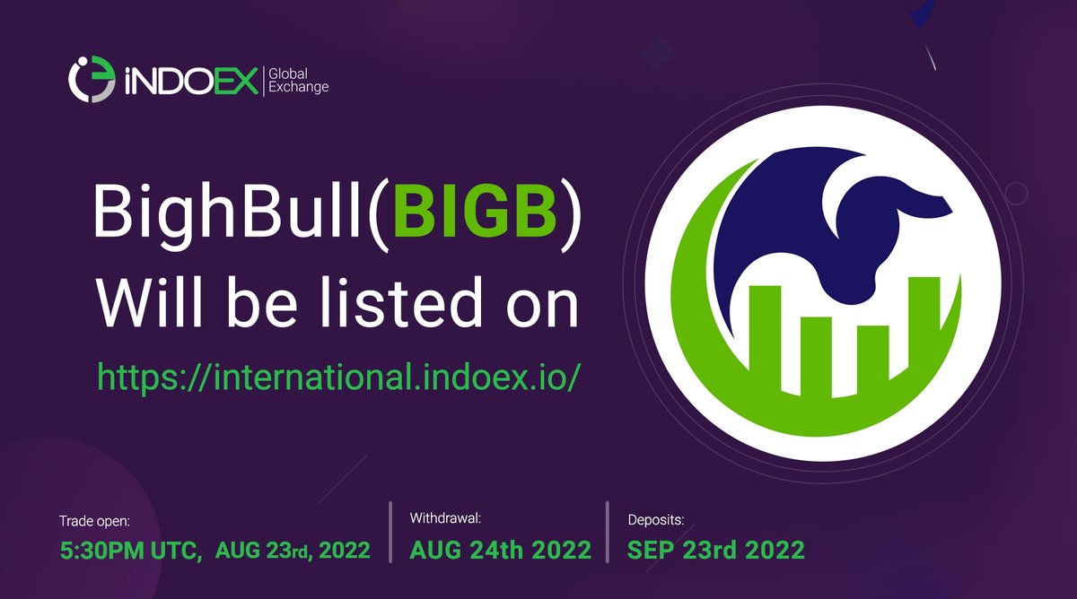 Bigh Bull (BIGB)
will be listed on Indoex
bighbull.com
TG: t.me/bighbull90
twitter: x.com/BIGHBULL1
Visit: international.indoex.io 
Follow us on: t.me/indoexofficial
<a href="/BIGHBULL1/">BIGHBULL</a>