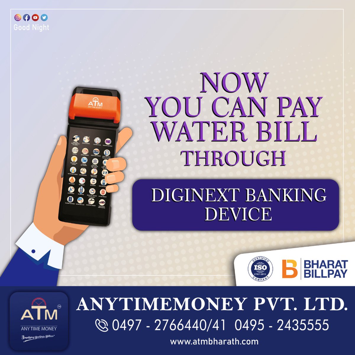 Anytimemoneyltd's tweet photo. NOW YOU CAN PAY WATER BILL THROUGH DIGINEXT BANKING DEVICE. Book your device now itself. customercare@atmbharath.com
Website : https://t.co/bD0eKVRlzd 

#atm #diginextbankingdevice #bbps #pos #microatm #dmts #doorstepdelivery #doorstep #fintech #mtss #financialservices #franchise https://t.co/SziwENyrN7