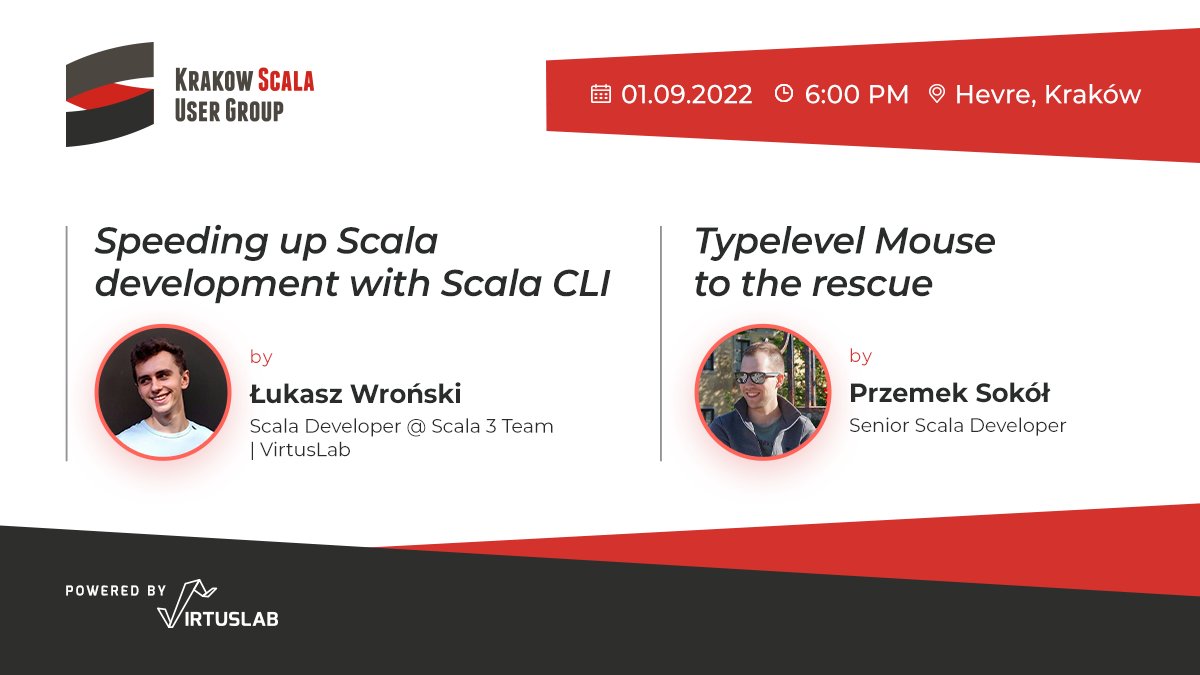 Special call for all Scala Users in #Krakow! 🔔 Save the date and see you in Hevre on Thursday, Sept 1st at 6:00 PM.

On the agenda:
🎙️ "Speeding up #Scala development with #ScalaCLI"
🎙️ "#Typelevel Mouse to the rescue" 

See you there! Details ⤵
meetup.com/pl-PL/krakow-s…