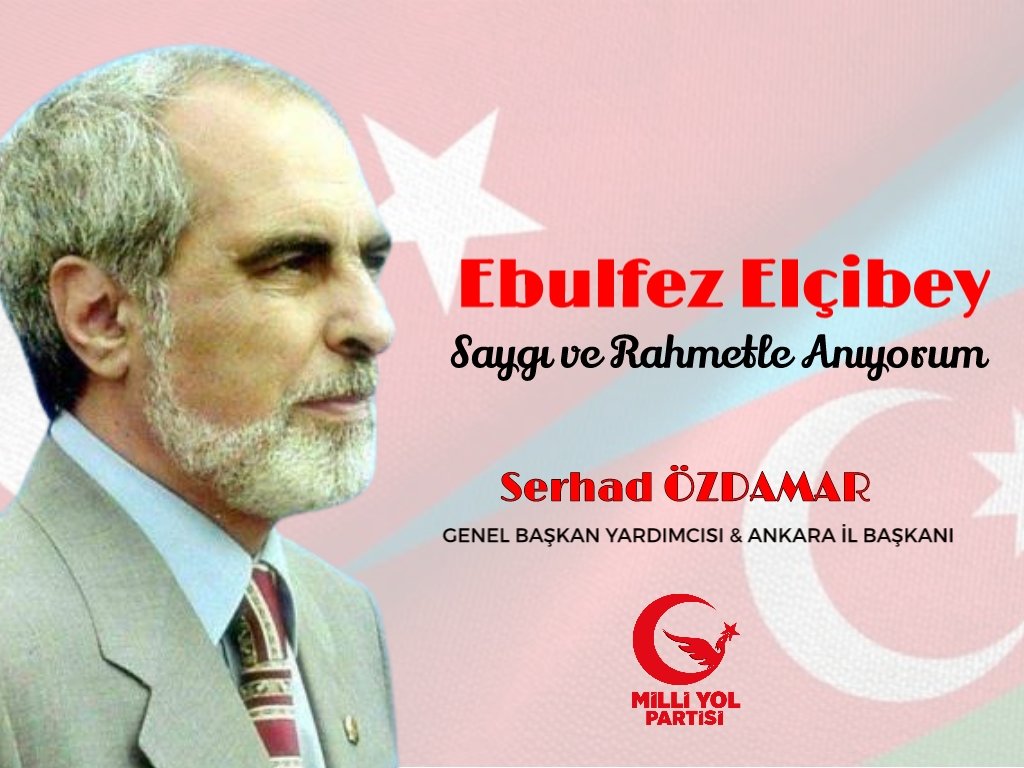 #EbulfezElçibey Saygı ve Rahmetle Anıyorum.

Serhad ÖZDAMAR - Genel Başkan Yardımcısı &amp; Ankara İl Başkanı