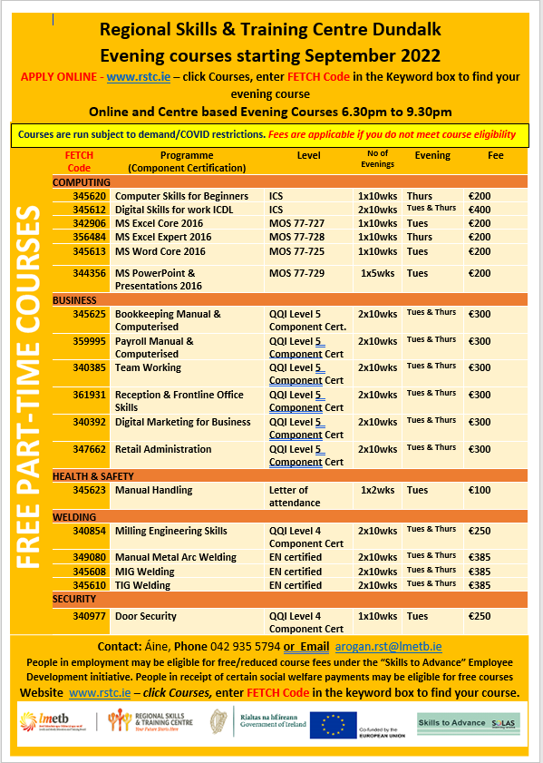 RSTCdlk's tweet photo. A list of our upcoming #EveningCourses @RSTCdlk for more information or to apply see https://t.co/25YWpZSiuH and enter the FETCH Code or email arogan.rst@lmetb.ie
#EveningCourses #RegionalSkillsandTrainingCentreDundalk #RSTCDundalk #learning #FetchCourses #dundalk https://t.co/9J2i4QpvIS