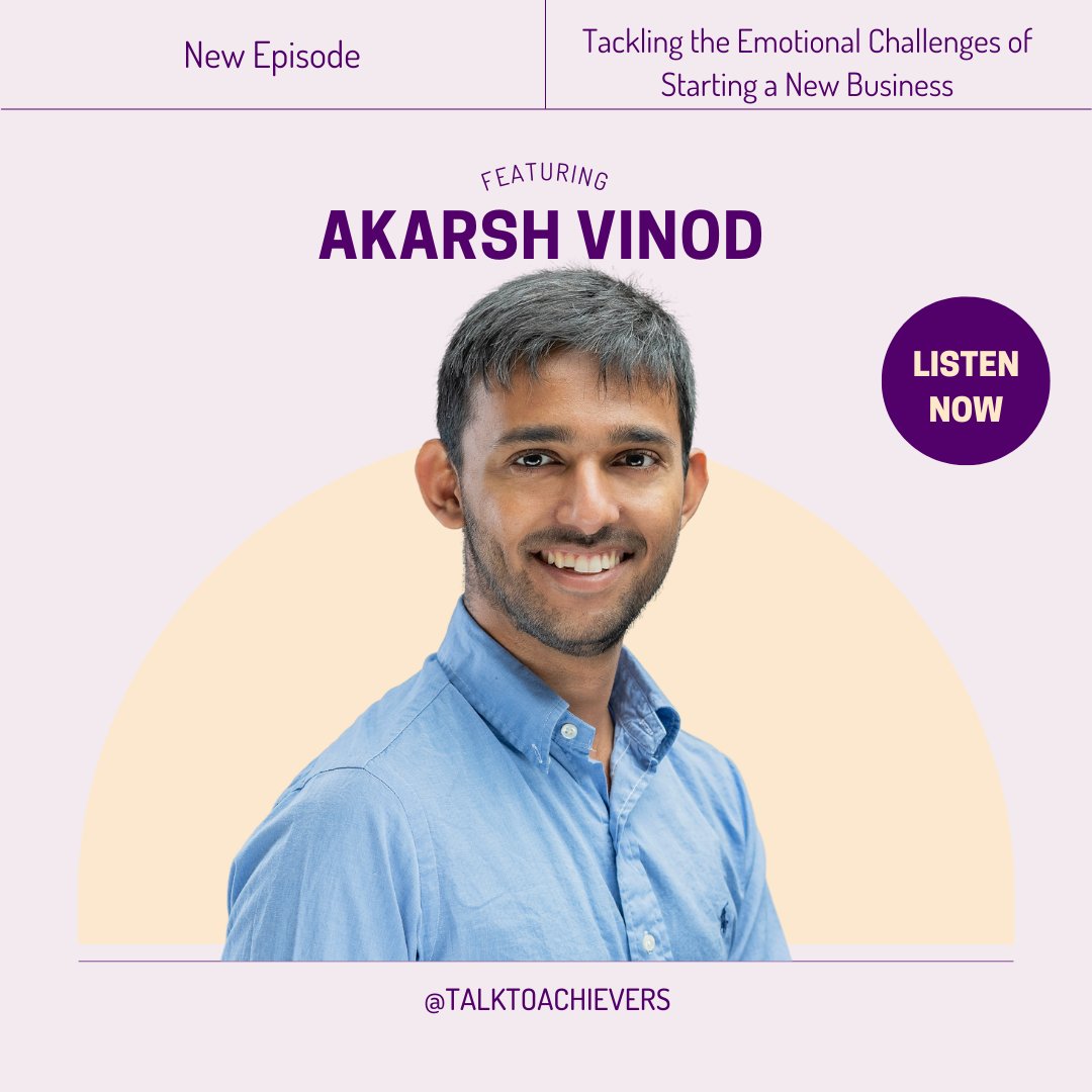TalkToAchievers's tweet photo. New episode “Tackling the Emotional Challenges of Starting a New Business,” featuring @akarsh_vinod 🎙 https://t.co/QV5VNx3BqN