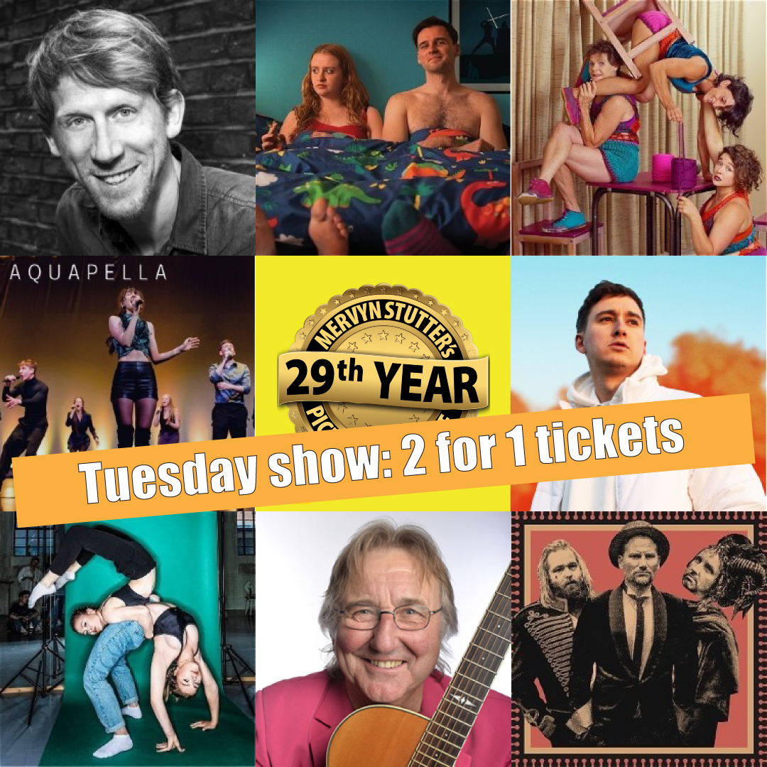 Merv's TUE 23rd AUG show - 2-4-1 tickets!
1. Jacob Hawley: Bump
2. Casting Off
3. Changing the Sheets
4. Boom
5. Aquapella
6. Christian Schulte-Loh: Comeback of the 50-Foot German Comedian
7. The Idiot Circus: Death is Coming
mervspotfringe.com/tue-23rd-augus…