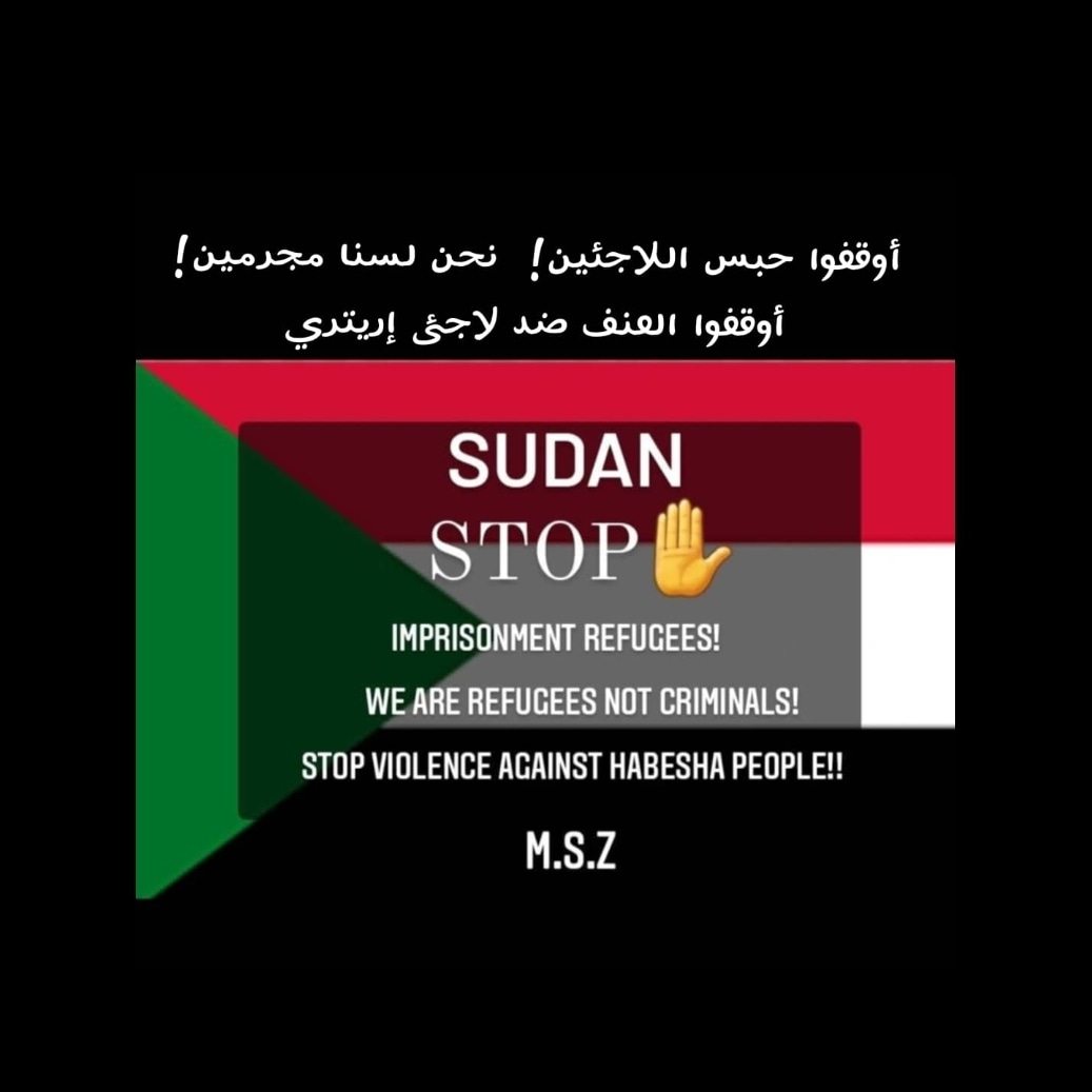 MikalBereket's tweet photo. #ProtectEritreanRefugees in Sudan Security forces in sudan recently are conducting illegal mass arrest of Eritrean refugees and forcing them pay money to for their release. This hostile act must stop now! @UNHCRinSudan @FilippoGrandi @UNGeneva @Refugees @IOMSudan @EU_Commission https://t.co/oe09zCtDMa