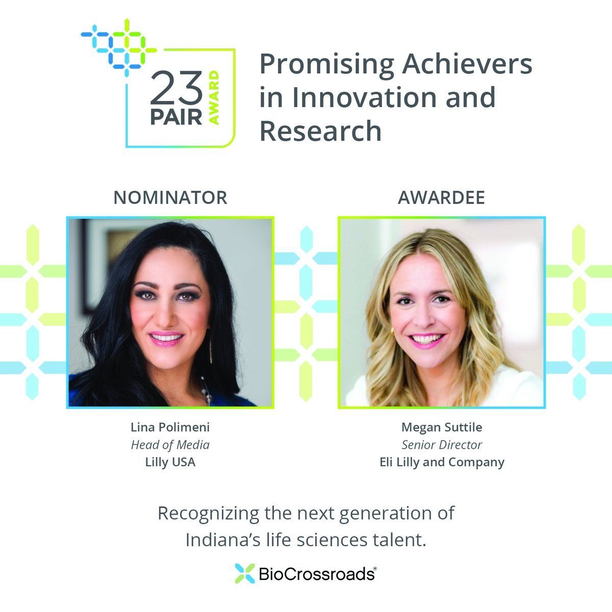 BioCrossroads's tweet photo. 𝗟𝗶𝗻𝗮 𝗣𝗼𝗹𝗶𝗺𝗲𝗻𝗶 describes 𝗠𝗲𝗴𝗮𝗻 𝗦𝘂𝘁𝘁𝗶𝗹𝗲 as an outstanding pro who pushes innovation thru marketing rigor &amp; the power of insights and tech, and has been instrumental in establishing a connection between the @LillyPad corporate brand and its patients. #23Pair https://t.co/9wtjJaxW6m