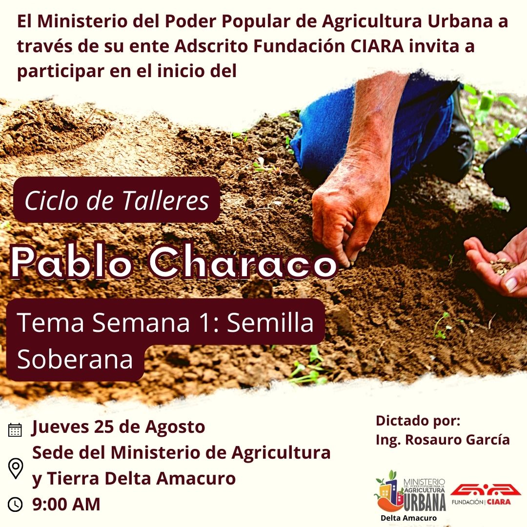 DeltaMinppau's tweet photo. #Entérate Minppau Delta Amacuro y sus entes adscritos, tienen el agrado de invitarles al Ciclo de Talleres Pablo Characo,un espacio para profundizar el análisis y debate de la Agricultura Urbana, la Agroecología y nuestra semilla Soberana https://t.co/hXQl5LaDcM #RefuerzaTuVacuna https://t.co/v2gL24wjcc