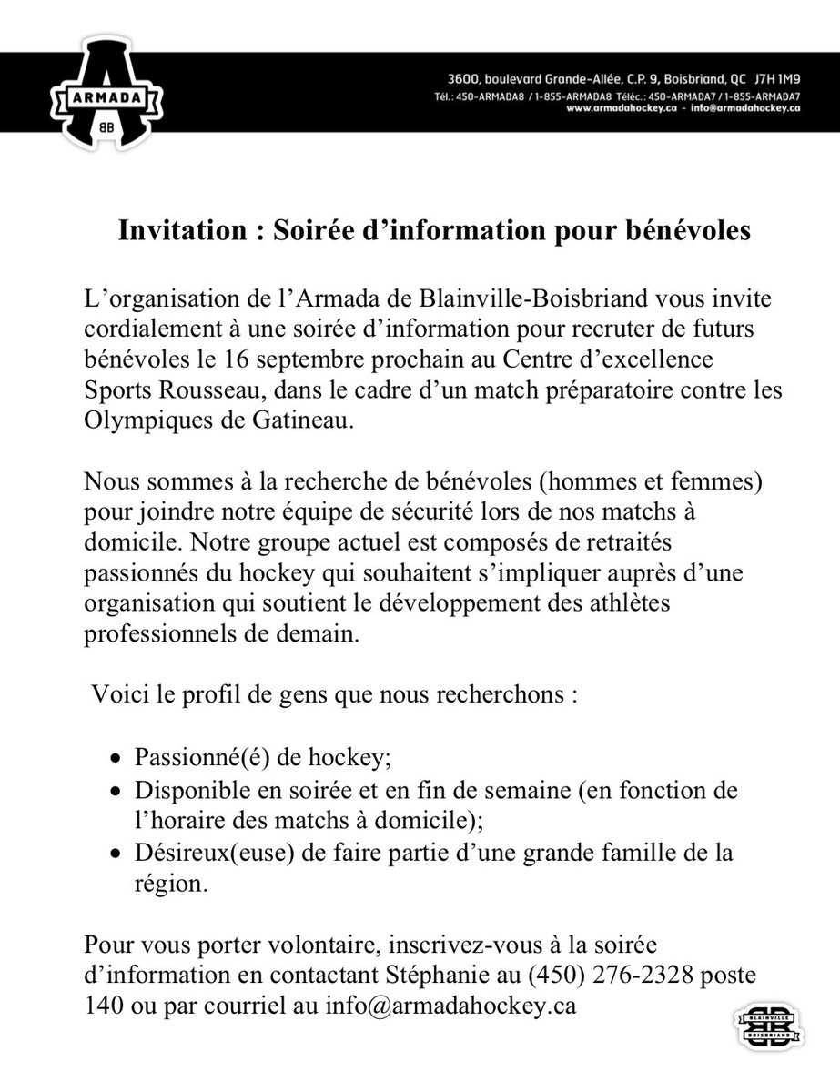 INVITATION: Soirée d’information pour bénévoles 

Pour vous porter volontaire, inscrivez-vous à la soirée d’information en contactant Stéphanie au (450) 276-2328 poste 140 ou par courriel au info@armadahockey.ca

#BleedBlack