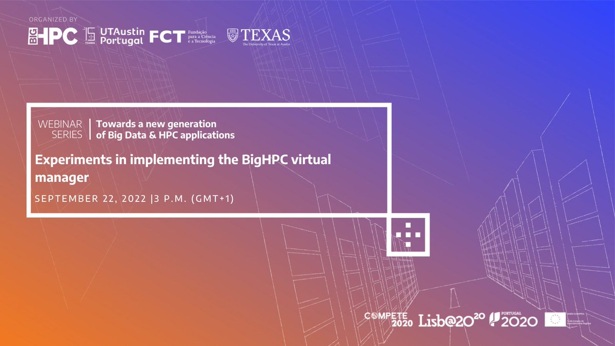 UTPortugal's tweet photo. On September 22 we will have another @bighpcproject #webinar coming up, and registrations are now open! 🔓
Join us and learn more about #VirtualManager, an important component in BigHPC implementation. 

Register here 👉 
https://t.co/hRujj3Q63J

#HPC #learning #computerscience https://t.co/7Xs9XOqgDs