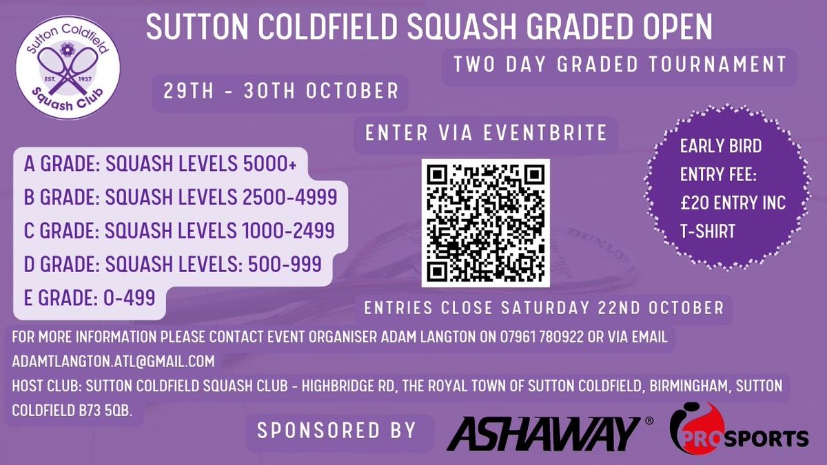Jamie Kyte (@jamielkyte) on Twitter photo We are hosting a graded two day Squash open at Sutton Coldfield Squash club on 29th/30th October. Please share to your networks. All information is available via the link.
<a href="/MikeHughesR4t5/">Mike Hughes</a> <a href="/JT_Squash/">Josh Taylor</a> <a href="/nickmatthew/">Nick Matthew OBE</a> <a href="/MrSquash6/">Mr Squash</a> <a href="/englandsr/">England Squash</a>
…ncoldfieldgradedopen.eventbrite.co.uk We are hosting a graded two day Squash open at Sutton Coldfield Squash club on 29th/30th October. Please share to your networks. All information is available via the link.
<a href="/MikeHughesR4t5/">Mike Hughes</a> <a href="/JT_Squash/">Josh Taylor</a> <a href="/nickmatthew/">Nick Matthew OBE</a> <a href="/MrSquash6/">Mr Squash</a> <a href="/englandsr/">England Squash</a>
…ncoldfieldgradedopen.eventbrite.co.uk