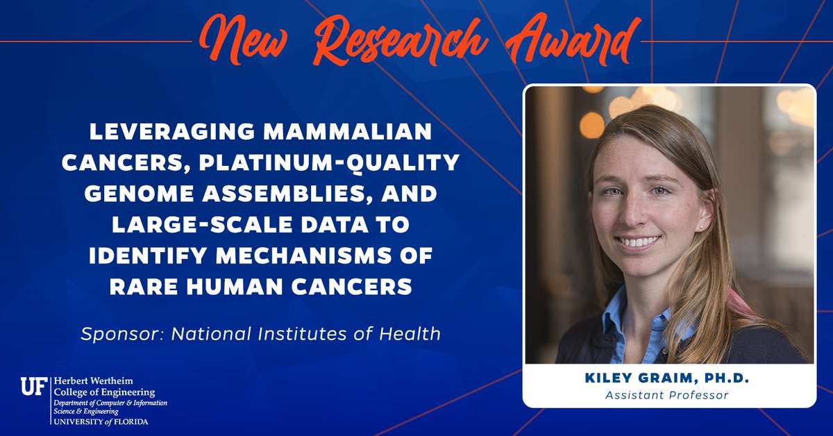 UFCISE's tweet photo. Congratulations to Kiley Graim, Ph.D., an assistant professor in #UFCISE, for receiving funding for her research project, "Leveraging Mammalian Cancers, Platinum-Quality Genome Assemblies, and Large-Scale Data to Identify Mechanisms of Rare Human Cancers.β
#research #GatorCSnCE https://t.co/xP0YWlMivR