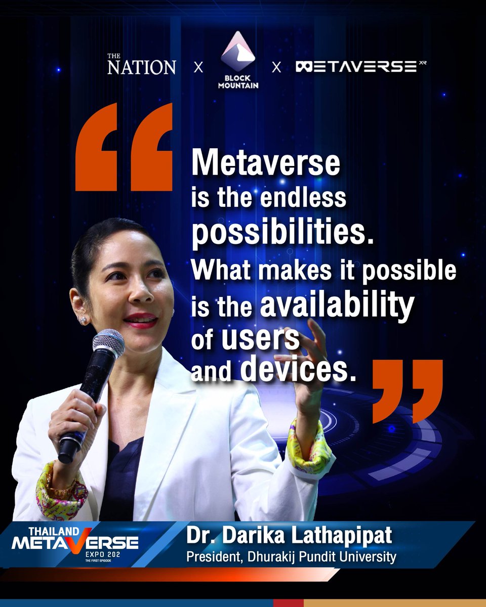 💬 The vision of <a href="/DLathapipat/">Darika Lathapipat</a>, President of <a href="/DhurakijPundit/">ม.ธุรกิจบัณฑิตย์ DPU</a> and D.OASIS Co-Founder.

(Thanks @ThenationTH)
#DOASIS #HumanXClub #ThailandMetaverseExpo2022 #BlockMountain #TheNation #SandFamTH