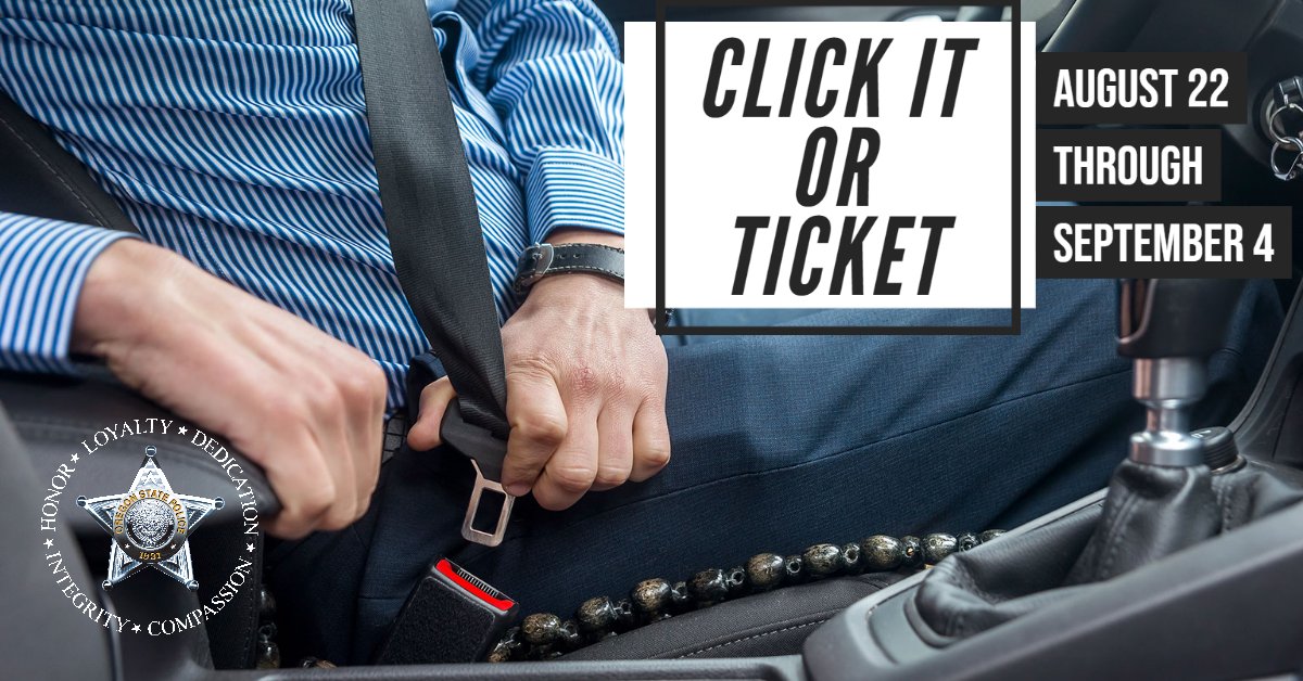 Oregon State Police on Twitter "Click It or Ticket Starting today