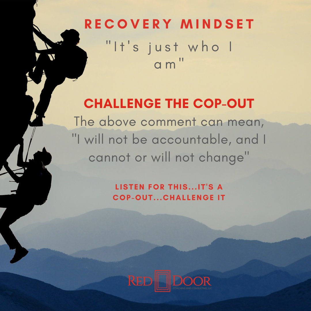 reddoorcoaching's tweet photo. When a person says, "it's just who I am" and walks off...super annoying.  This is a cop-out.  

We all deserve to grow and move forward, even when we don't want to.  Challenge the cop-out.

#recoverycommunity #recoverylife #soberlifestyle #recoverypluspodcast #RecoveryPosse https://t.co/tbzmaY4xp6