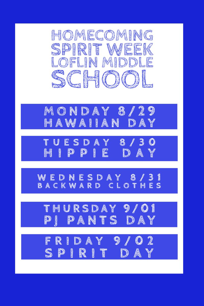 LoflinMS's tweet photo. Homecoming is next week and LMS is going to celebrate with the following dress up days. #homecomingday2022 #bebetterlms #rowtheboat https://t.co/ScyK6UKNvA