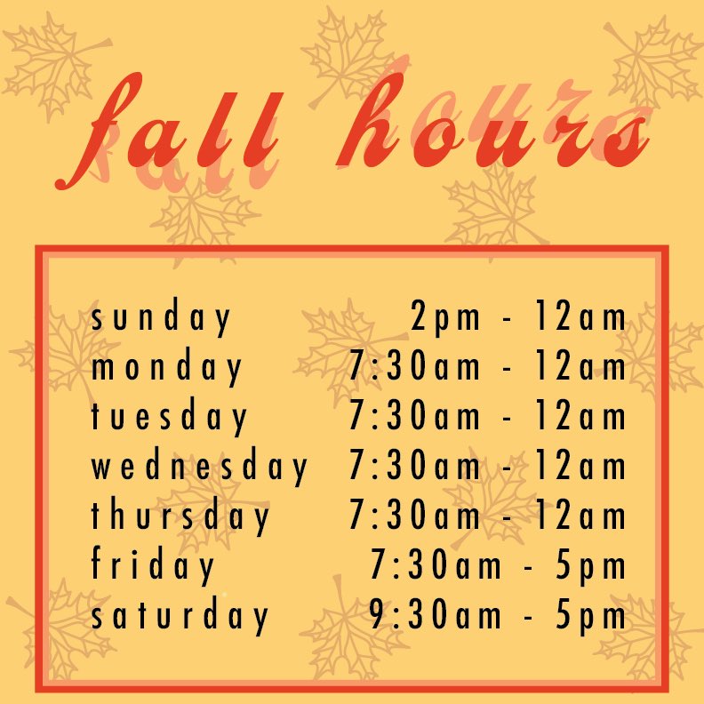 ❤️ new fall hours ❤️