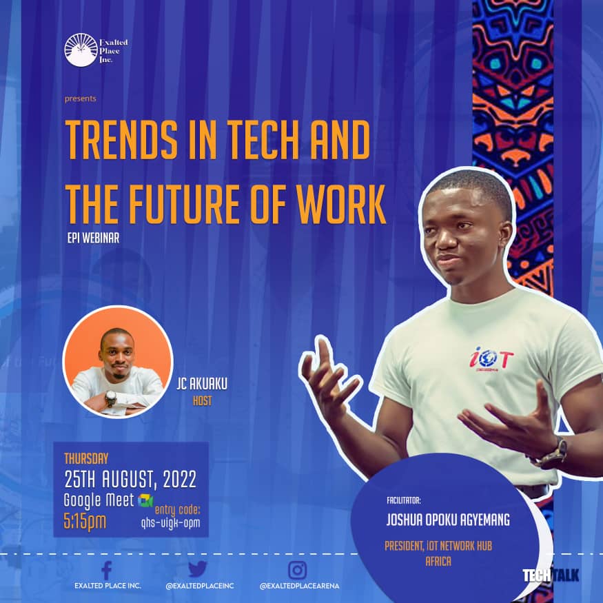 jcakuaku's tweet image. To join the meeting on Google Meet, click this link: 
meet.google.com/qhs-uigk-opm 
Or open Meet and enter this code: qhs-uigk-opm

Join me and my team @exaltedplaceinc on Thur 25th August for a Tech Talk on the theme &quot;Trends in Tech and the Future of Work&quot;.
#iOtNetworkHub Africa