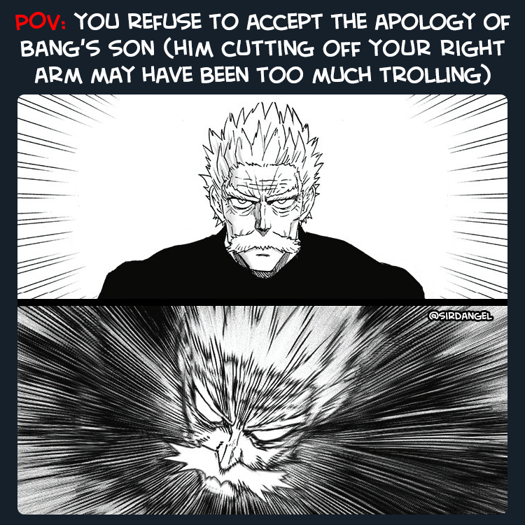 sirDangel's tweet photo. In actuality Blue Fire had a form of cancer entirely localized in his right arm, so Garou ended up helping him.

Chapter 170 edit
#OnePunchMan #ワンパンマン #OPM #Opm170 #OPM217 #OnePunchMan170 #ONEPUNCHMAN215 #memes #meme #opmedit #onepunchmanedit #apology #SilverFang #Bang https://t.co/iofBu3UQCD