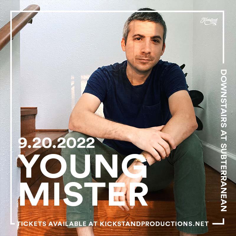 🌱JUST ANNOUNCED🌱
YOUNG MISTER w/ The Darling Suns
Tuesday, September 20th
tickets @ subt.net 🎟
