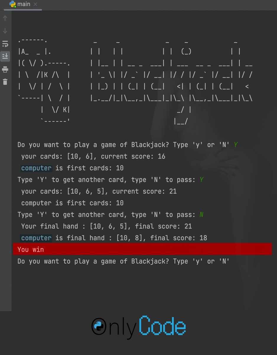 onlycodepy's tweet image. onlycode.py The game of the day, #blackjack

You win🥳🥳🥳🥳

#onlycodepy #onlycode #programing #codeday